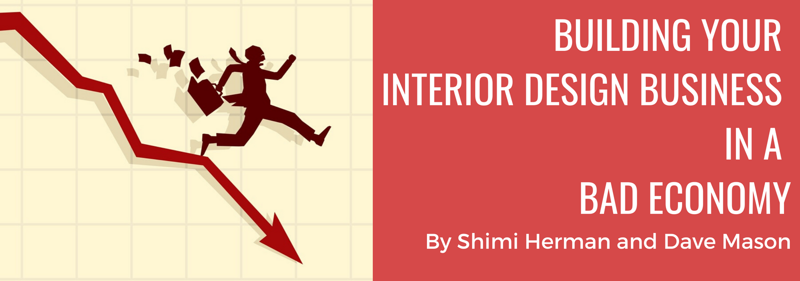 Build Your Interior Design Business in a Down Economy