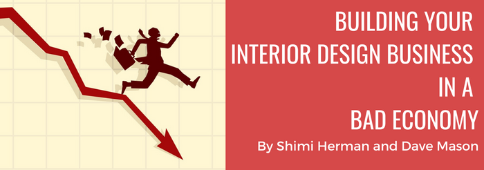 Build Your Interior Design Business in a Down Economy