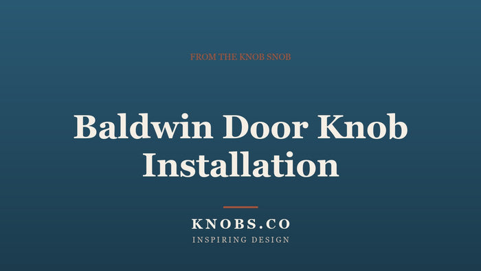 Baldwin Door Knob Installation