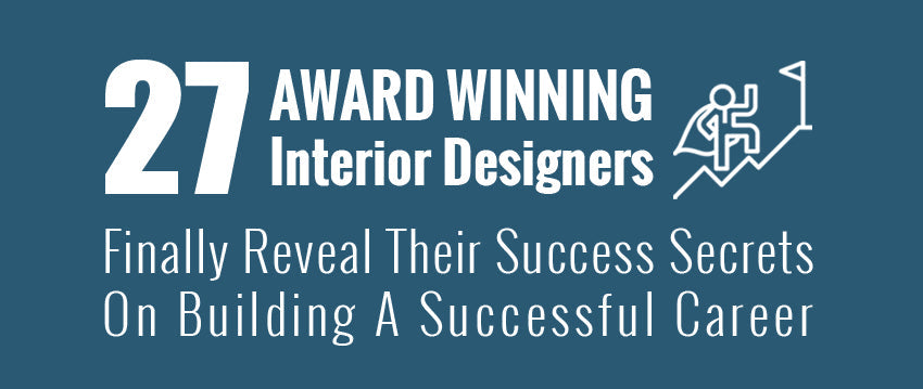 Career Advice From Successful Interior Designers