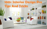 Interior Design & Home Decorating – 100+ Pro Tips And Tricks For A Perfect Facelift Of Your House