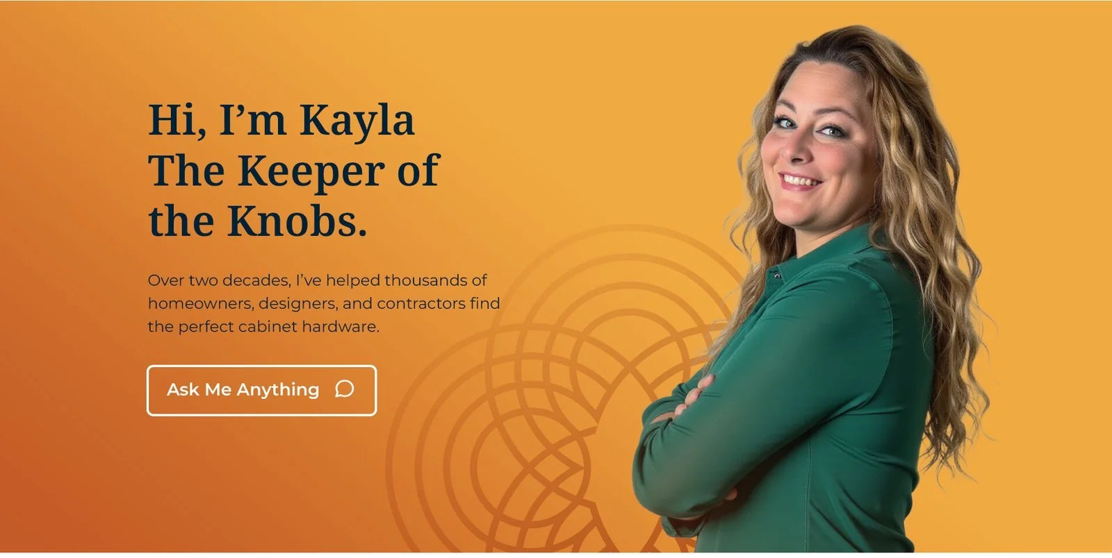 Hi, I am Kayla, the Keeper of the Knobs. Over two decades helping homeowners, designers, and contractors find the perfect cabinet hardware.